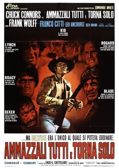 Giết hết bọn chúng và trở về một mình