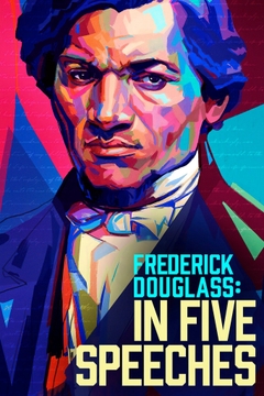 Năm Bài Phát Biểu Của Frederick Douglass movie image